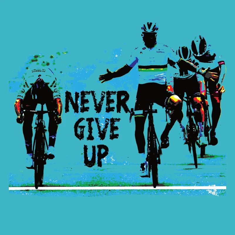 never give up - cyclisme