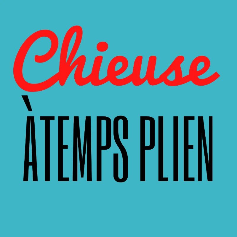 Chieuse à temps plein