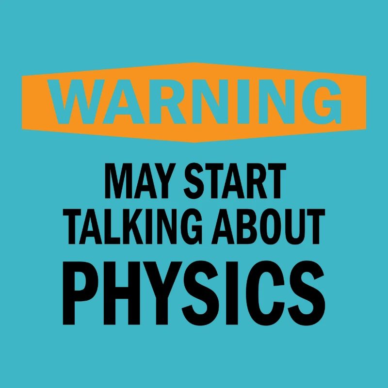 Warning Physik Physiker Wissenschaft Geschenk
