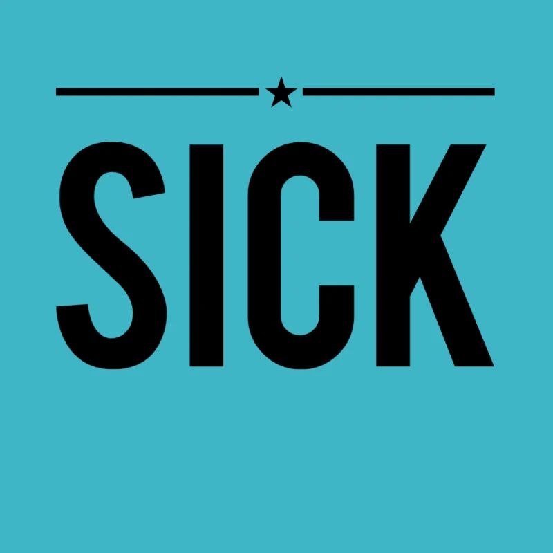 ich bin sick