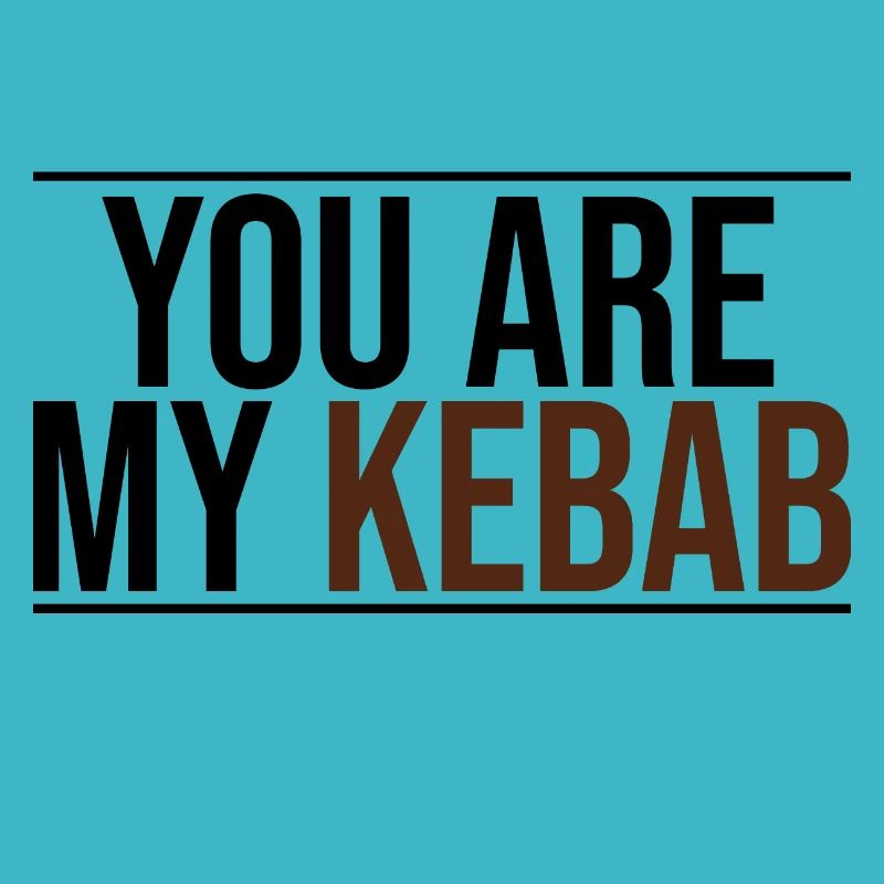 Du bist mein Kebab