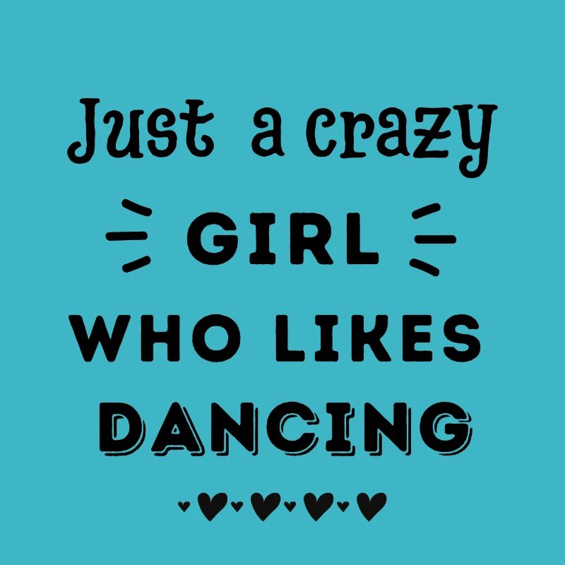 Just a crazy girl who likes dancing