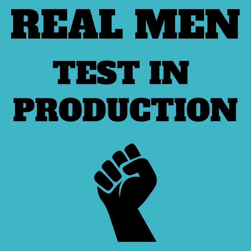 Real Men Test in Production, Computer Science