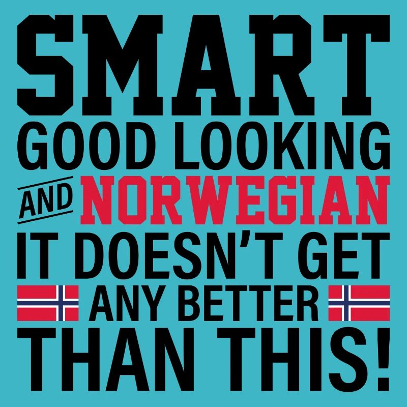 Smart good looking and Norwegian Geschenk