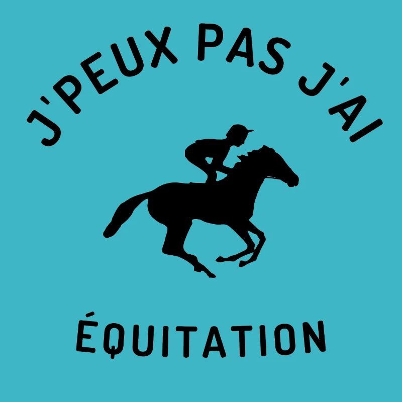 J'peux pas j'ai équitation