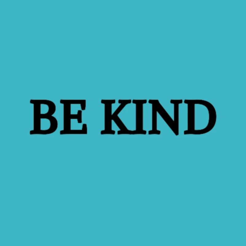 BE KIND