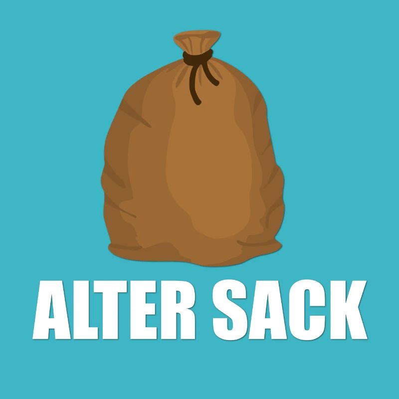 Alter Sack Geschenk lustig