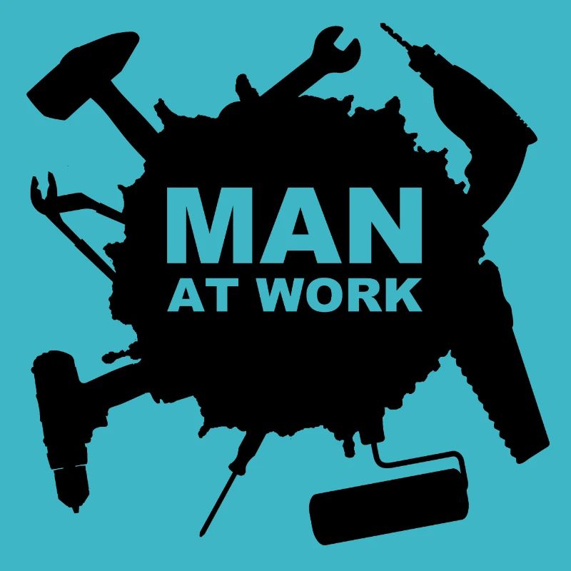 Man at work - for all workhorses and craftsmen