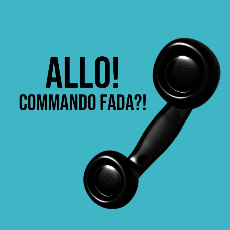 Allo! Commando Fada?!