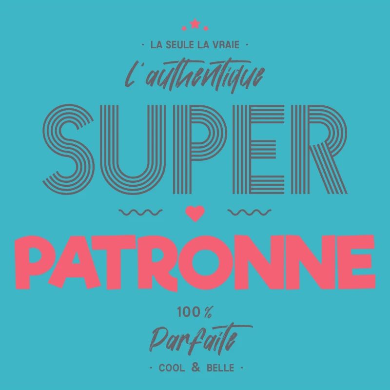 L authentique super patronne
