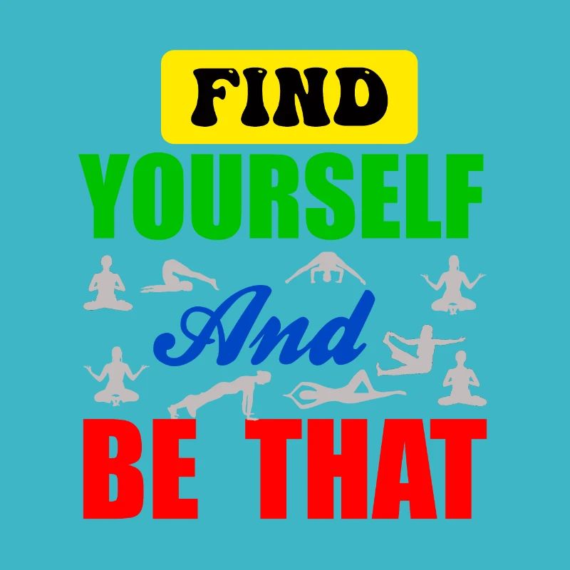 Find your self and be that