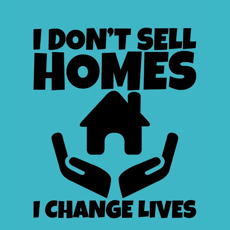 Je ne vends pas de maisons, je change des vies