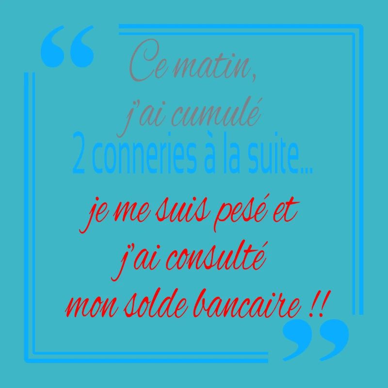 2 conneries à la suite