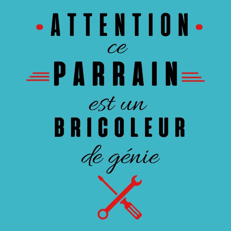 attention ce parrain est un bricoleur de génie
