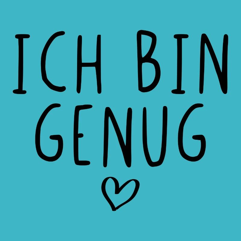 Ich bin genug