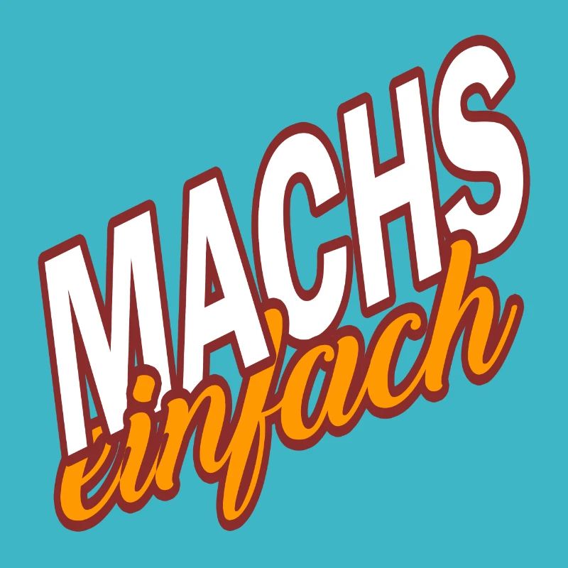 MACHS EINFACH - mache es einfach