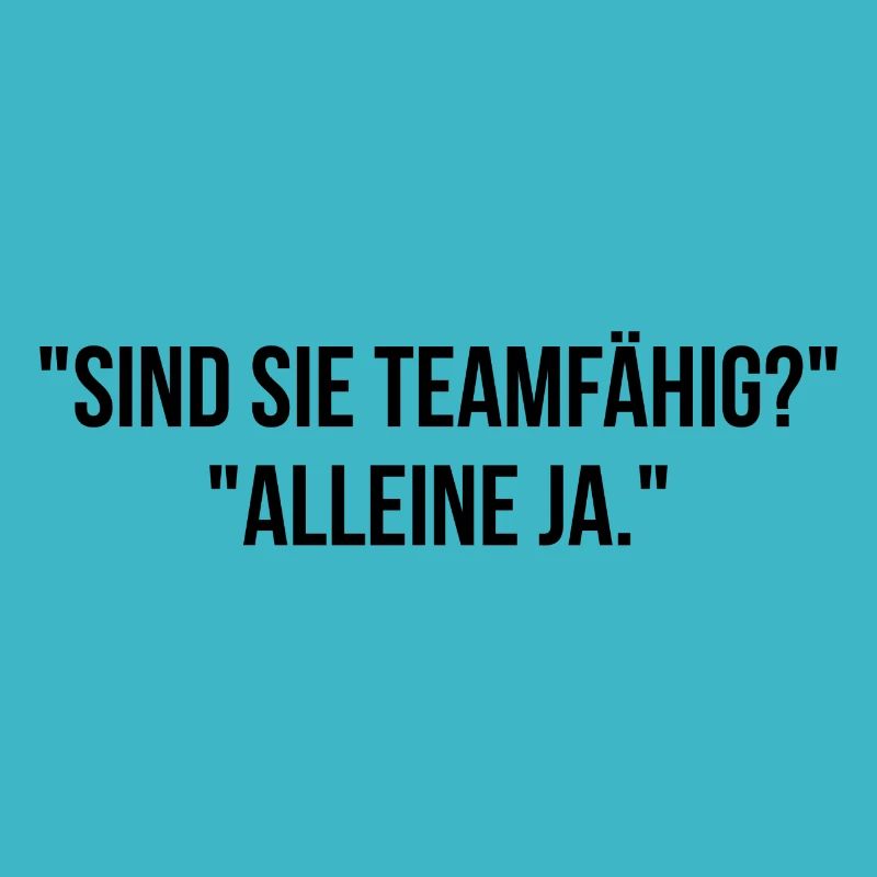 Sind Sie Teamfähig alleine ja