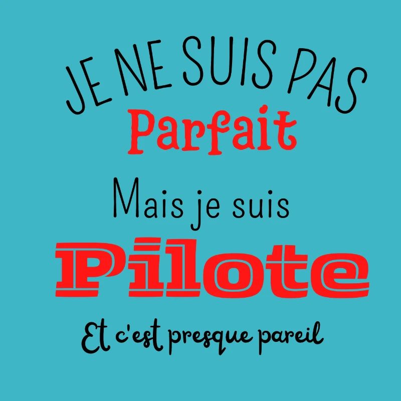 Pas parfait mais pilote
