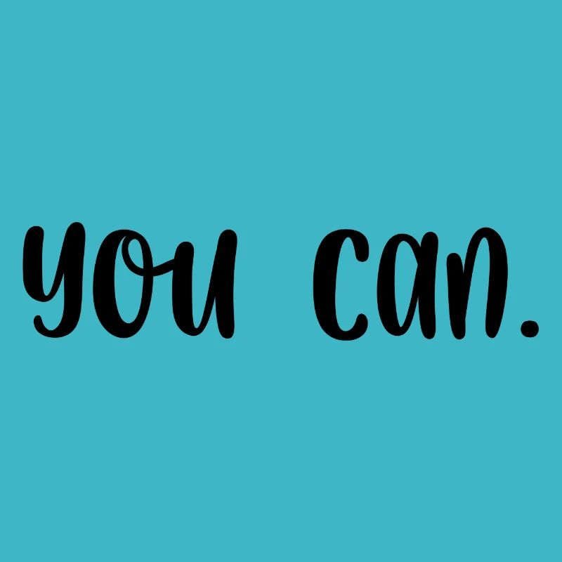 You can