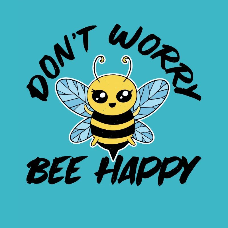 Don't Worry Bee Happy 28
