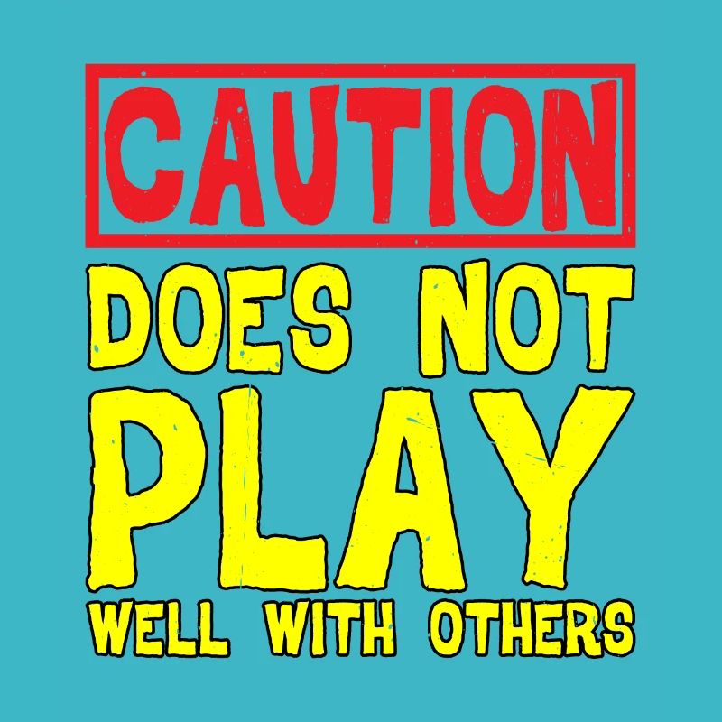 Caution, Does Not Play Well With Others 32