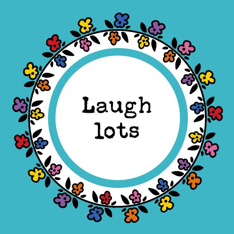 Laugh lots