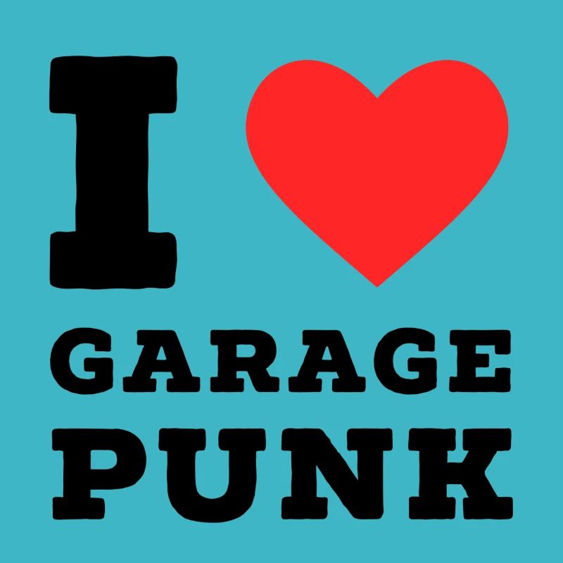 I love garage punk