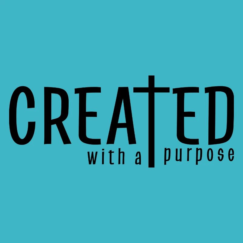 Created with a Purpose