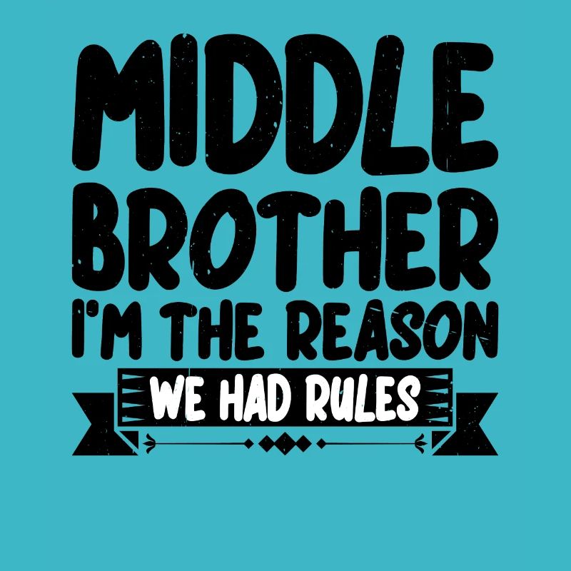 Middle Brother, I'm The Reason We Had Rules 3