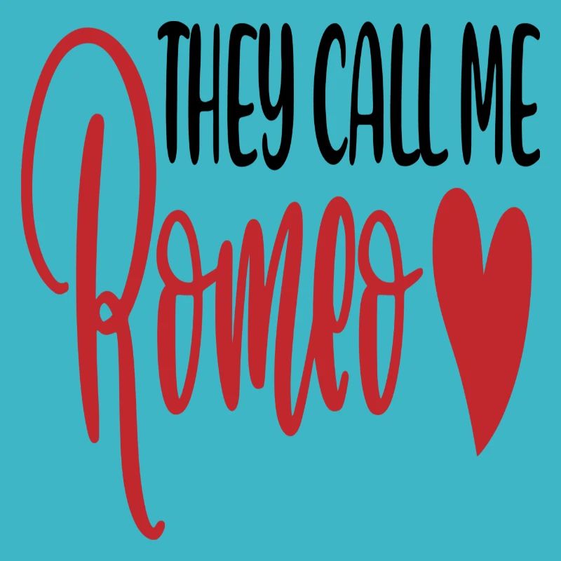 They call me Romeo