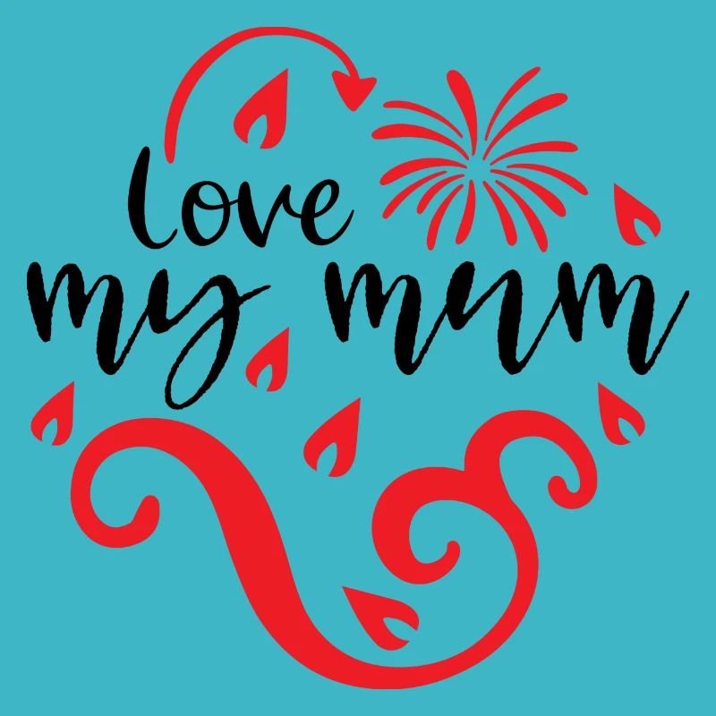 Love my mum
