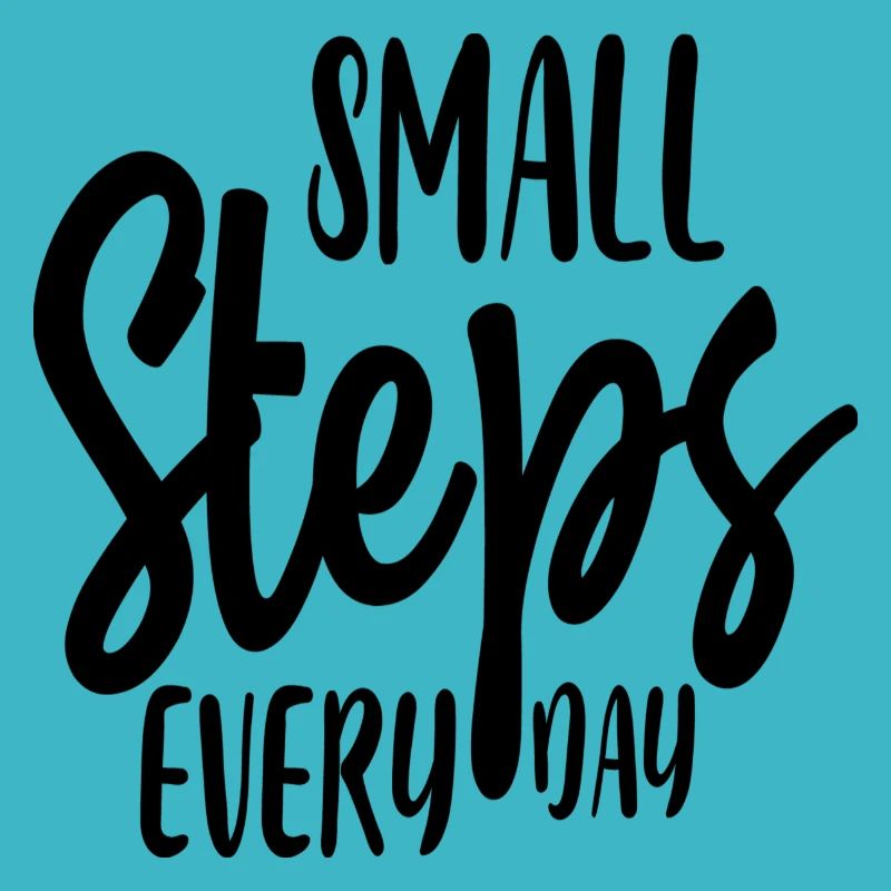 Small Steps Every Day
