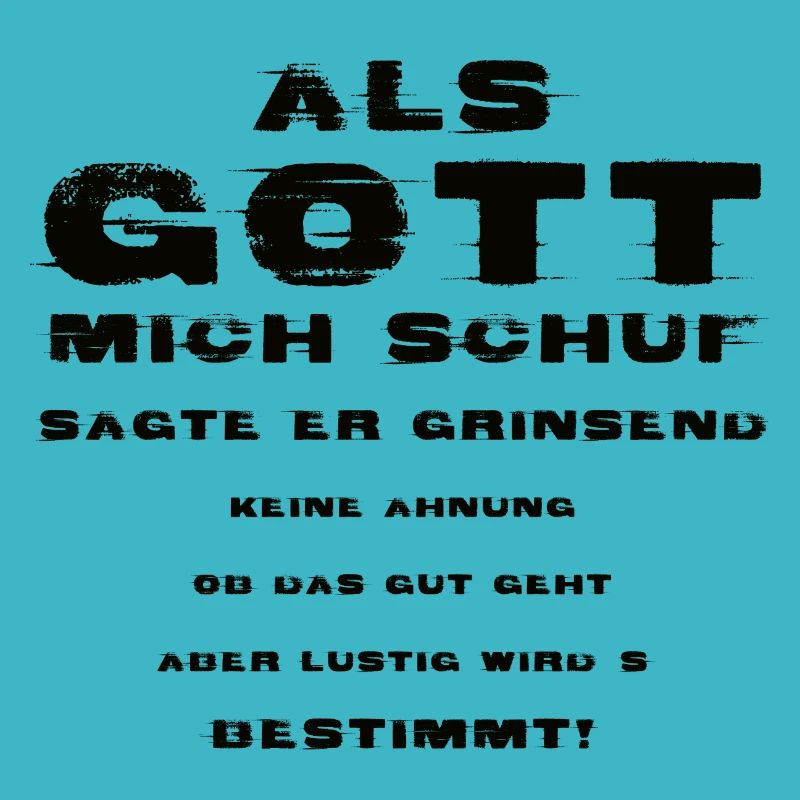 Als Gott mich Schuf
