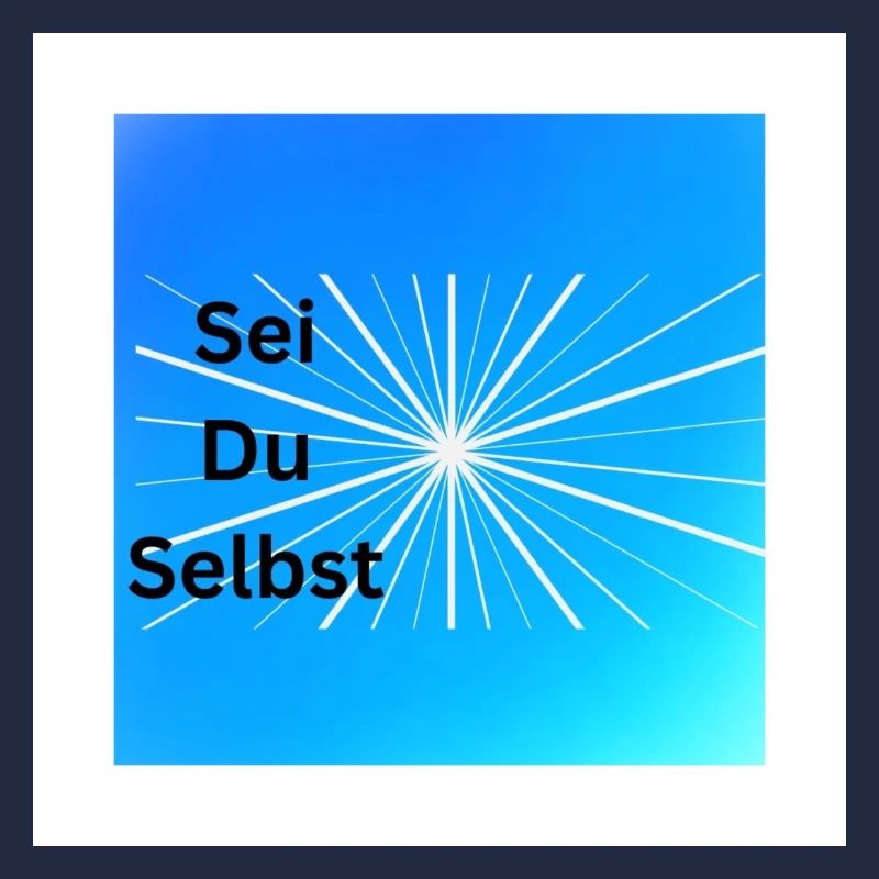 Sei Du Selbst