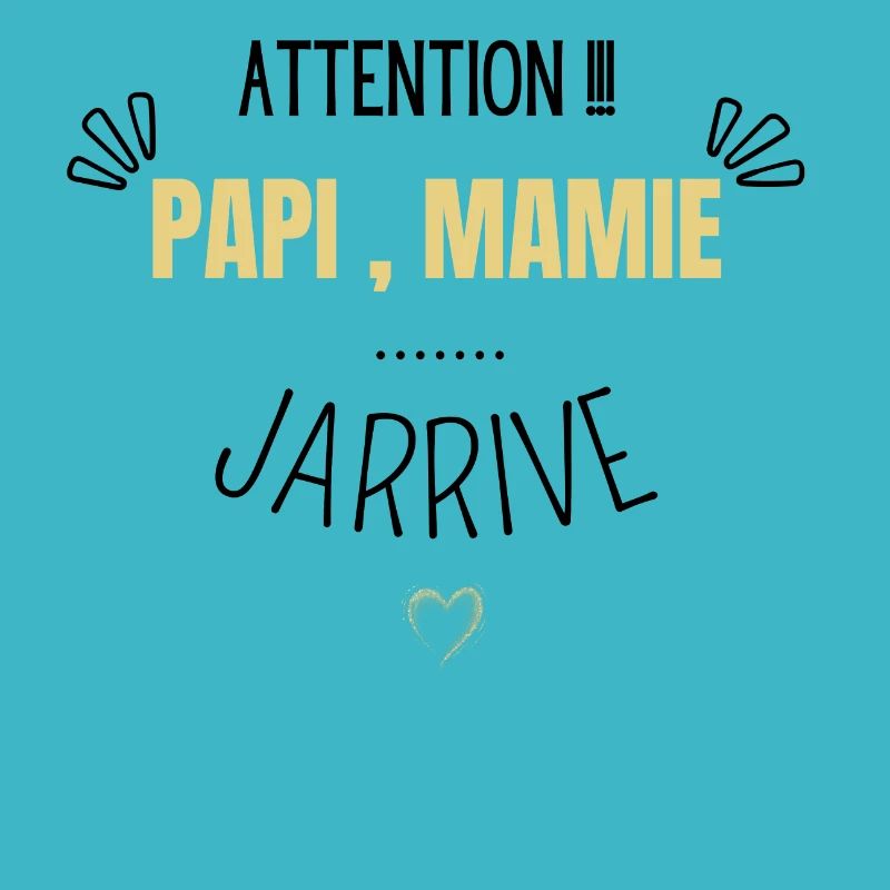 Attention papi et mamie j’arrive