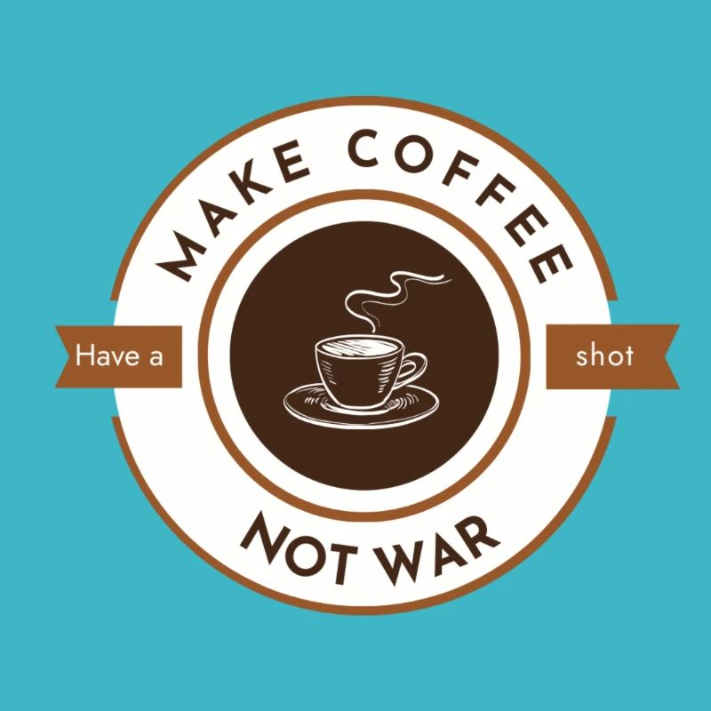 Make coffee not war white