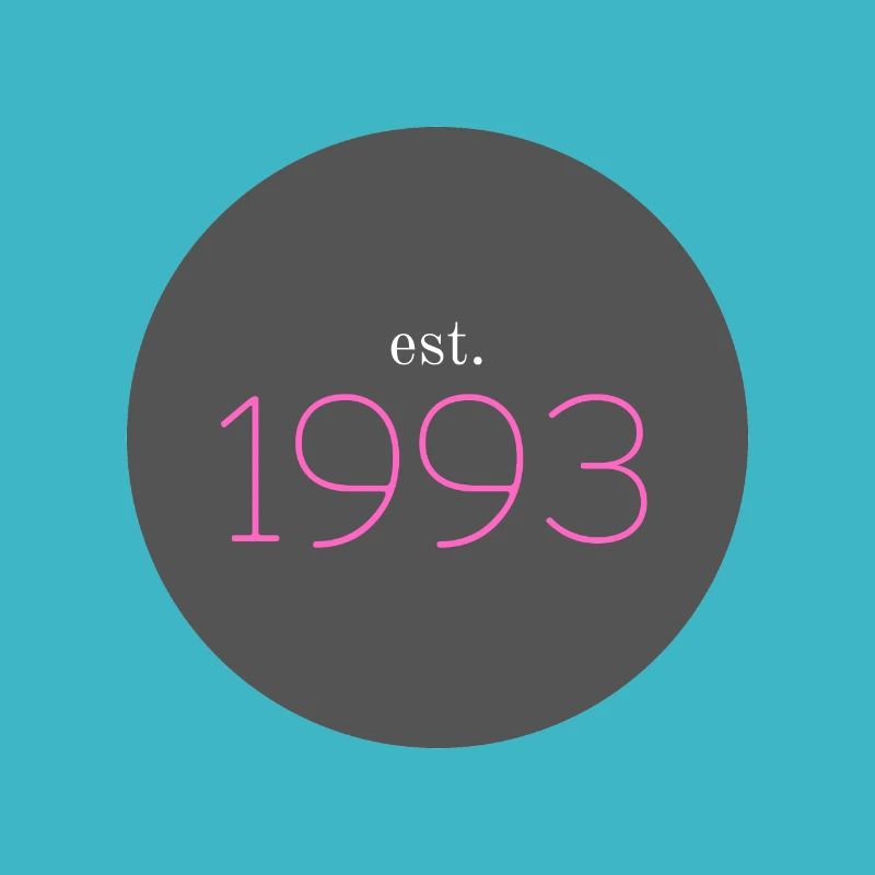 est. 1993, Birthday, Date, 90s, Year