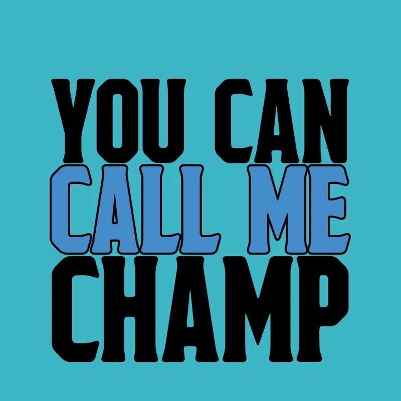 Tu peux m’appeler Champion