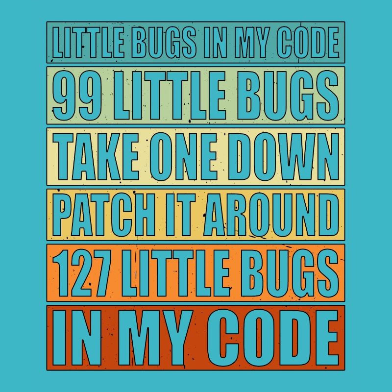 99 little Bugs in my Code 6