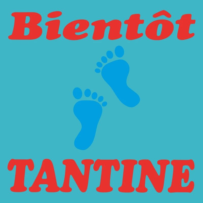 BIENTOT TANTINE