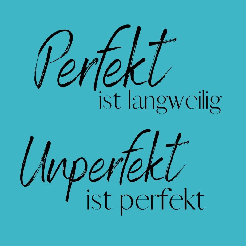 Perfekt sein