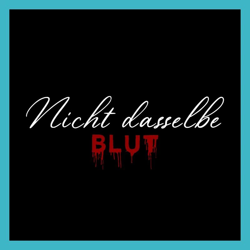 Nicht dasselbe Blut