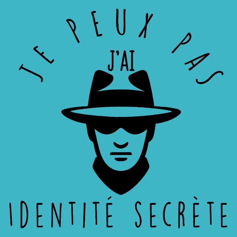 Je peux pas, j'ai identité secrète.