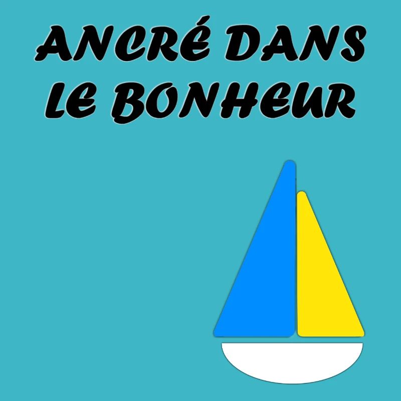 ancré dans le bonheur