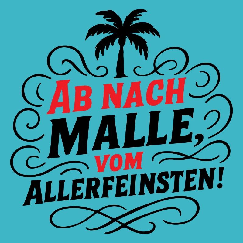 Ab Nach Malle Spruch