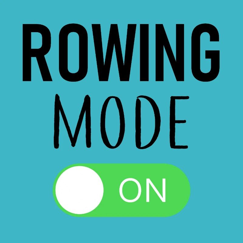 Rowing Mode On - Rowing - Rower - Rower