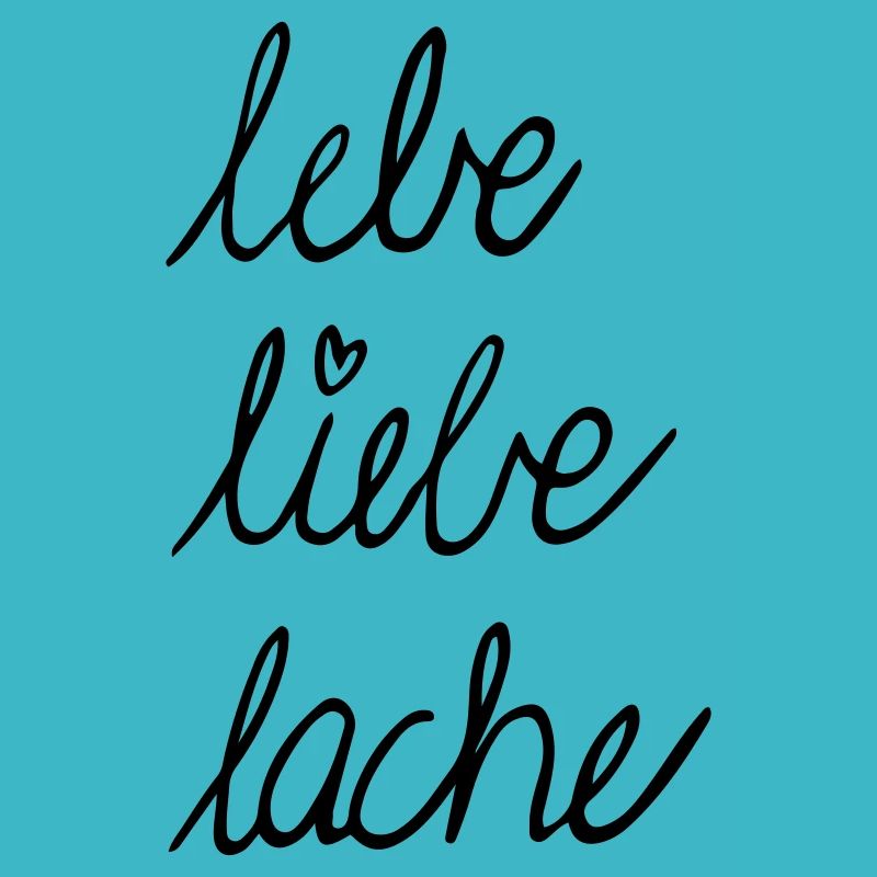 Lebe liebe lache Handschrift