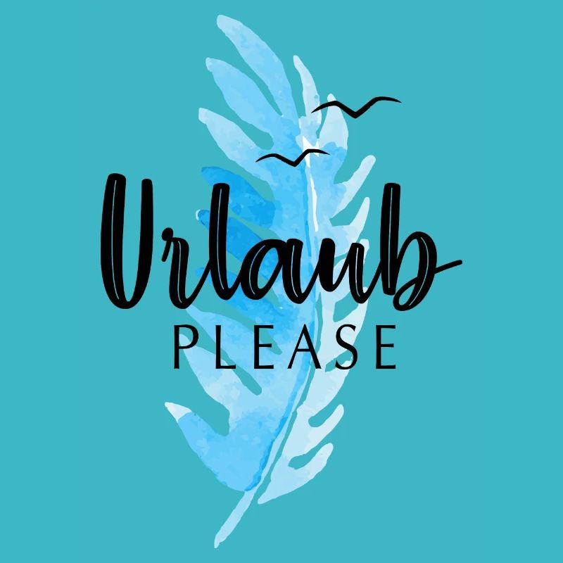 URLAUB PLEASE BITTE