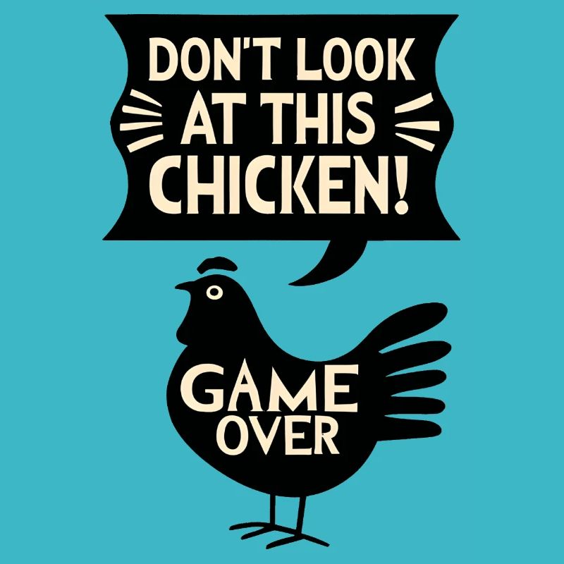 Ne regardez pas ce jeu de poulet Witziges