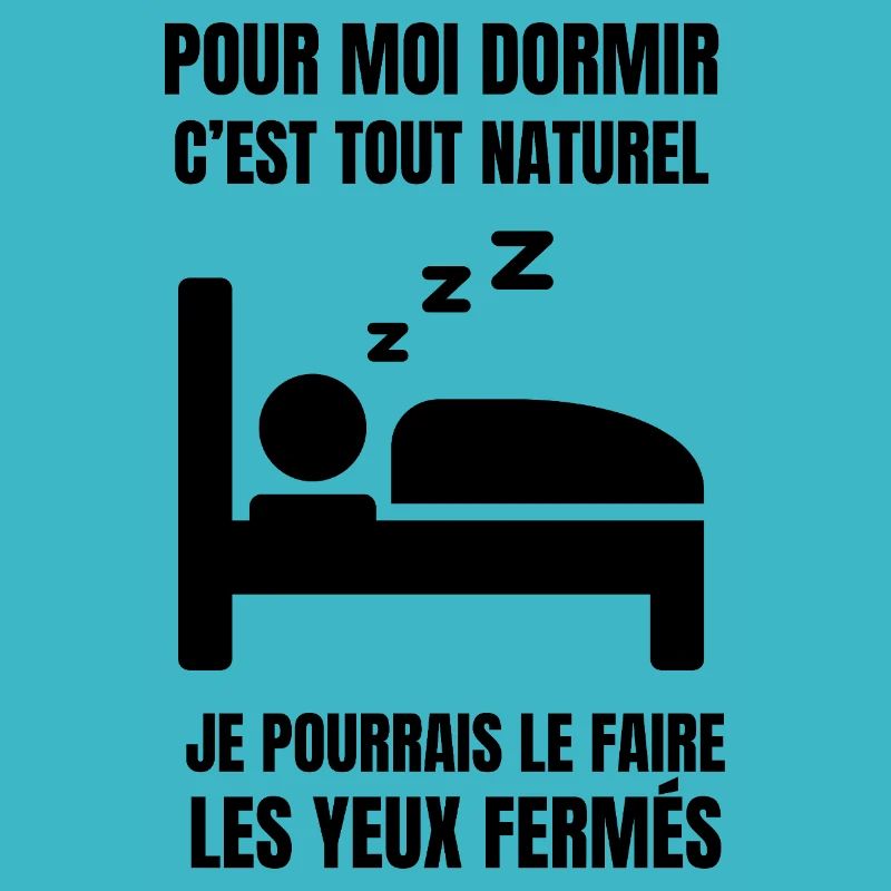 pour moi dormir c'est tout naturel